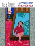 Menselijkheid in het openbaar 9789083043746 Yvette Rombouts, Boeken, Verzenden, Zo goed als nieuw, Yvette Rombouts