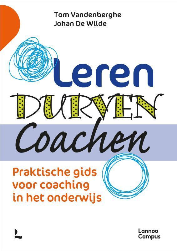 Leren durven coachen 9789020973464 Tom Vandenberghe, Boeken, Studieboeken en Cursussen, Zo goed als nieuw, Verzenden