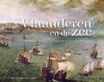 Vlaanderen en de zee 9789461612229, Museé de Flandre, Cassel, Lawrence Otto Goedde, Verzenden