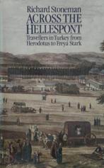 Across the Hellespont: travellers in Turkey from Herodotus, Verzenden
