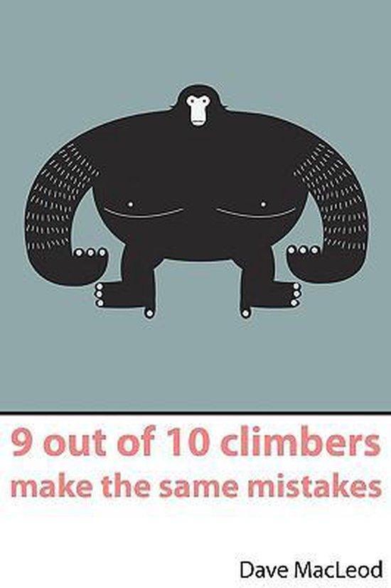 9 Out Of 10 Climbers Make The Same Mista 9780956428103, Boeken, Taal | Engels, Zo goed als nieuw, Verzenden