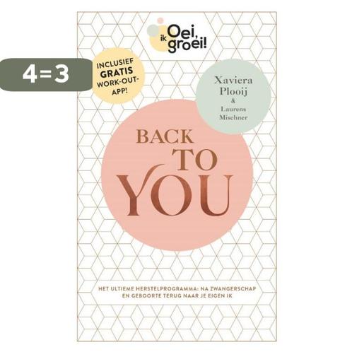 Back To You / Oei, ik groei! 9789059560000 Xaviera Plooij, Boeken, Zwangerschap en Opvoeding, Zo goed als nieuw, Verzenden