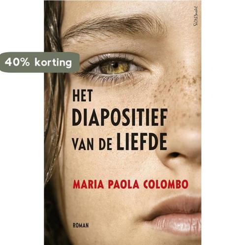Diapositief van de liefde 9789044622164 Maria Paola Colombo, Boeken, Romans, Gelezen, Verzenden
