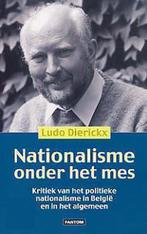 Nationalisme onder het mes 9789054955283, Boeken, Zo goed als nieuw, Ludo Dierickx, L. Dierickx, Verzenden