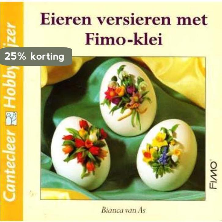 Eieren versieren met Fimo-klei / Cantecleer hobbywijzer /, Boeken, Hobby en Vrije tijd, Gelezen, Verzenden