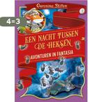 Een nacht tussen de heksen / Avonturen in Fantasia / 2, Verzenden, Zo goed als nieuw, Geronimo Stilton