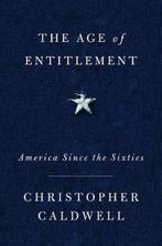 The Age of Entitlement 9781501106897 Christopher Caldwell, Verzenden, Christopher Caldwell
