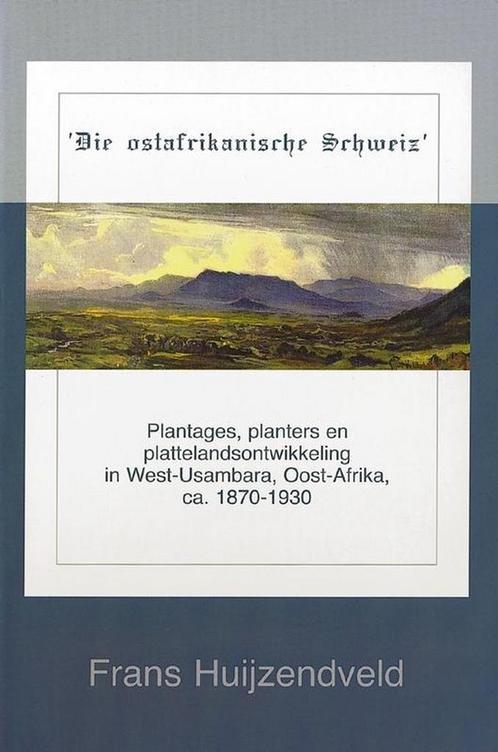 Die ostafrikanische Schweiz / N.W. Posthumus reeks / VII, Boeken, Geschiedenis | Wereld, Gelezen, Verzenden