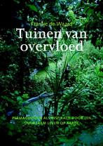 Tuinen van overvloed 9789062245086 Fransje de Waard, Verzenden, Zo goed als nieuw, Fransje de Waard