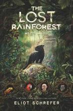 The lost rainforest: Mezs magic by Eliot Schrefer, Verzenden