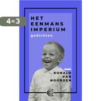 Het Eenmansimperium 9789081890236 Ronald van Noorden, Verzenden, Zo goed als nieuw, Ronald van Noorden