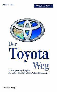 Der Toyota Weg: Erfolgsfaktor Qualitätsmanagement: 14 Ma..., Livres, Livres Autre, Envoi