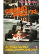 GRAND PRIX 74, DE RACES OM HET WERELDKAMPIOENSCHAP, Boeken, Auto's | Boeken, Nieuw