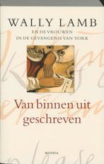 Van binnen uit geschreven 9789045851013 Wally Lamb, Verzenden, Gelezen, Wally Lamb