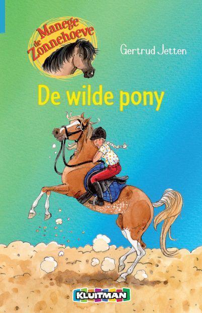 De wilde pony / Manege de Zonnehoeve 9789020662900, Boeken, Kinderboeken | Jeugd | onder 10 jaar, Zo goed als nieuw, Verzenden