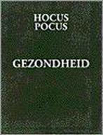 Hocus Pocus - Gezondheid 9789024605200, Livres, Ésotérisme & Spiritualité, Hardie, Verzenden
