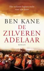 De Zilveren Adelaar 9789025369309 Ben Kane, Boeken, Verzenden, Zo goed als nieuw, Ben Kane