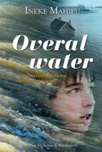 Overal water 9789047513889 Ineke Mahieu, Livres, Verzenden, Ineke Mahieu