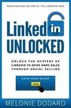 LinkedIn Unlocked 9781987473780 Melonie Dodaro, Boeken, Verzenden, Gelezen, Melonie Dodaro