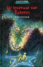 De tovenaar van Bakenes / Wachtwoord griezelen 9789027686275, Boeken, Kinderboeken | Jeugd | 10 tot 12 jaar, Verzenden, Gelezen
