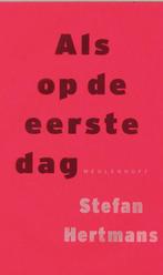 Als op de eerste dag 9789029071765 Stefan Hertmans, Verzenden, Zo goed als nieuw, Stefan Hertmans