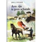 Arm zijn is geen schande 9789033106071, Livres, Livres pour enfants | Jeunesse | 13 ans et plus, Johan G. Veenhof, Verzenden
