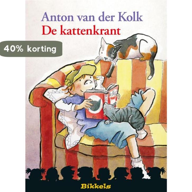 De kattenkrant / Bikkels 9789027672476 Anton van der Kolk, Boeken, Kinderboeken | Jeugd | onder 10 jaar, Gelezen, Verzenden