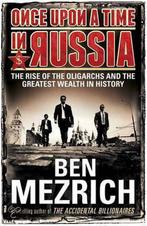 Once Upon a Time in Russia 9780434023400, Ben Mezrich, Verzenden