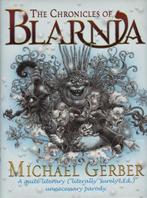 The Chronicles Of Blarnia 9780575077201, Michael Gerber, Gelezen, Verzenden