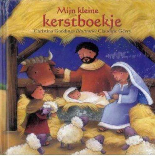 Mijn kleine kerstboekje (1) 9789086011001 Christina Goodings, Boeken, Overige Boeken, Gelezen, Verzenden