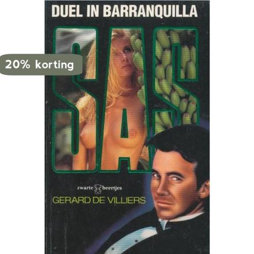 Sas-duel in barranquilla 9789044919714 de Villiers, Livres, Thrillers, Envoi