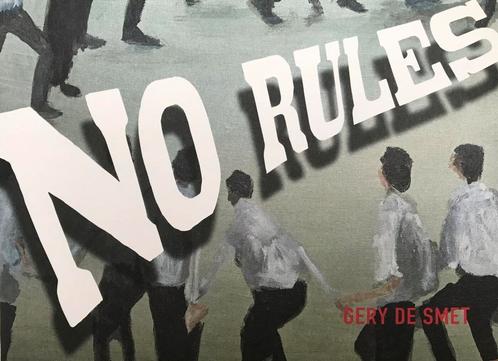 No rules 9789464667851 Gery De Smet, Boeken, Kunst en Cultuur | Beeldend, Zo goed als nieuw, Verzenden