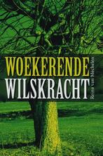 Woekerende wilskracht 9789051794380, Boeken, Gelezen, R. Van Mechelen, Verzenden