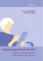 De organisatie van zorg 4 -   Zorg in perspectief van de, Livres, Grossesse & Éducation, Guus van Montfort, Rob van Wylick, Verzenden