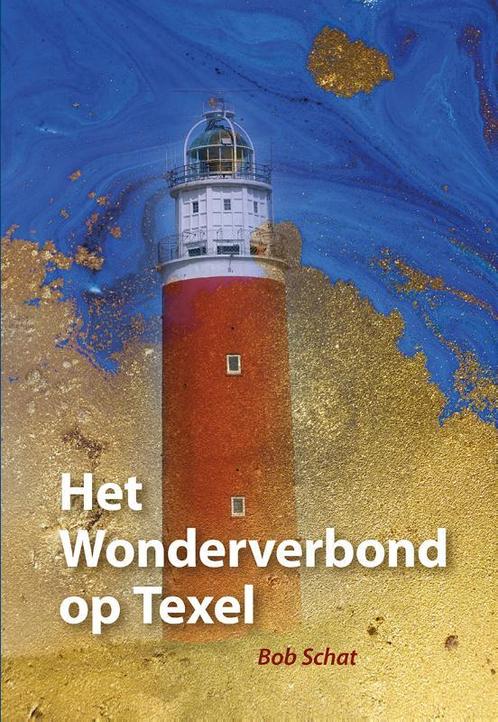 Het Wonderverbond op Texel 9789463652650, Livres, Romans, Envoi