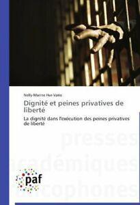 Dignite et peines privatives de libert. HUR-VARIO-N   New., Livres, Livres Autre, Envoi