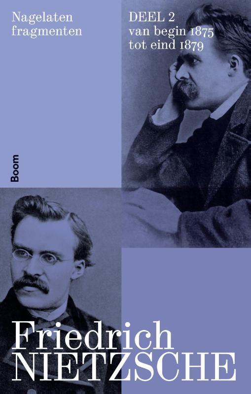 Nagelaten fragmenten 9789024462520 Friedrich Nietzsche, Boeken, Filosofie, Zo goed als nieuw, Verzenden