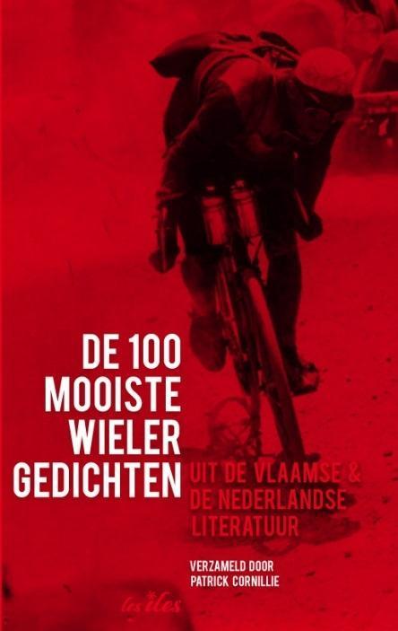 De 100 mooiste wielergedichten 9789491545139, Boeken, Literatuur, Gelezen, Verzenden
