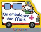 Muis - De ambulance van Muis (9789025884543, Lucy Cousins), Verzenden