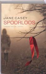 Spoorloos 9789041415332 Jane Casey, Boeken, Verzenden, Zo goed als nieuw, Jane Casey