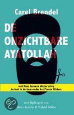 De onzichtbare ayatollah 9789049024055 Carel Brendel, Verzenden, Carel Brendel