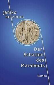 Der Schatten des Marabouts von Janko Kozmus  Book, Livres, Livres Autre, Envoi