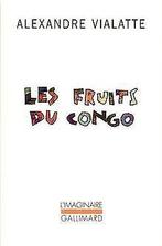Les fruits du Congo  Vialatte, Alexandre  Book, Vialatte, Alexandre, Verzenden