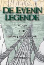 De Evenin legende - Trilogie deel 3 - Peter Westdorp - 97890, Nieuw, Verzenden