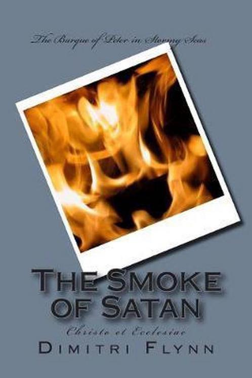 The Smoke of Satan 9781500790097, Boeken, Overige Boeken, Zo goed als nieuw, Verzenden