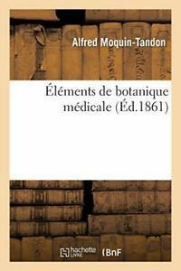 Elements de botanique medicale, contenant la de., Livres, Livres Autre, Envoi