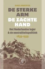 De Sterke Arm De Zachte Hand 9789029564168, Livres, Paul Moeyes, Verzenden