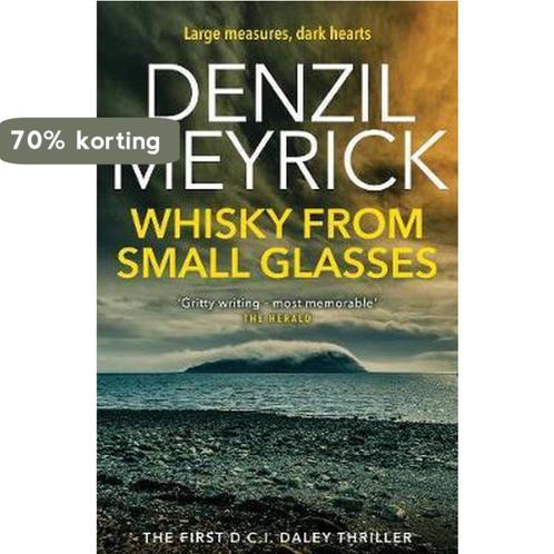 Whisky From Small Glasses 9781846973215 Denzil Meyrick, Boeken, Overige Boeken, Gelezen, Verzenden