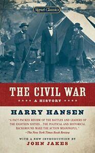 The Civil War: A History (Signet Classics (Pape. Hansen,, Livres, Livres Autre, Envoi