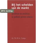 Bij het scheiden van de markt 9789023237280 Th.W.A. Camps, Boeken, Verzenden, Gelezen, Th.W.A. Camps